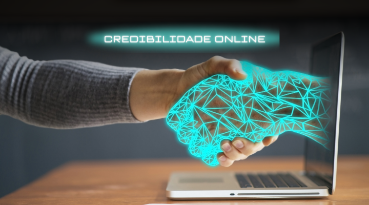 A Importância da Credibilidade na Internet 